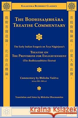 The Bodhisambhara Treatise Commentary Arya Nagarjuna Bhikshu Dharmamitra Bhikshu Vasitva 9781935413035 Kalavinka Press