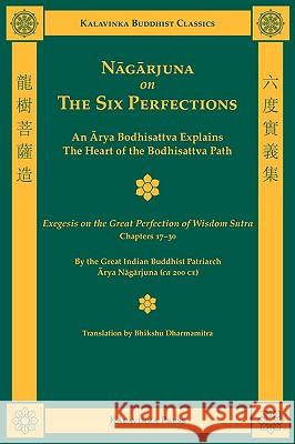 Nagarjuna on the Six Perfections Arya Nagarjuna Bhikshu Dharmamitra 9781935413042