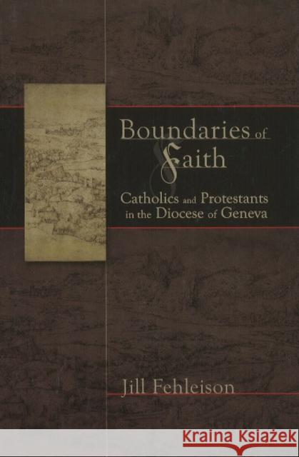 Boundaries of Faith Jill Fehleison 9781935503118 Truman State University Press