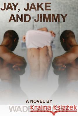 Jay, Jake and Jimmy Wade Wright 9781935509653 Boner Book