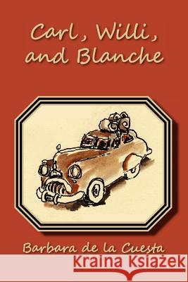 Carl, Willi, and Blanche Barbara d 9781935514060 Plain View Press