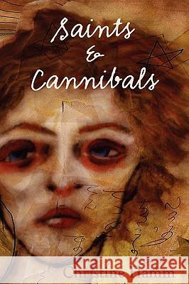 Saints & Cannibals Christine Hamm 9781935514404