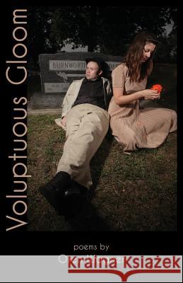 Voluptuous Gloom Oren Wagner 9781935520191 Nyq Books