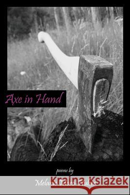 Axe in Hand Yu Chen Melanie Moro-Huber 9781935520566 Nyq Books