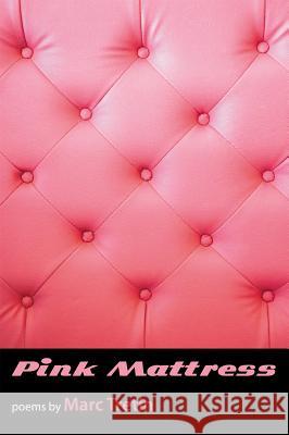 Pink Mattress Marc Tretin 9781935520832 NYQ Books