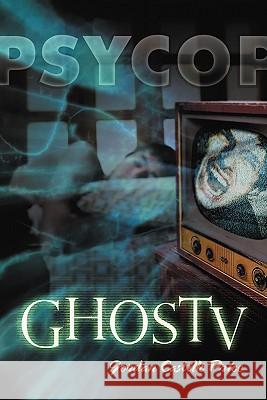 Ghostv: A Psycop Novel Price, Jordan Castillo 9781935540229