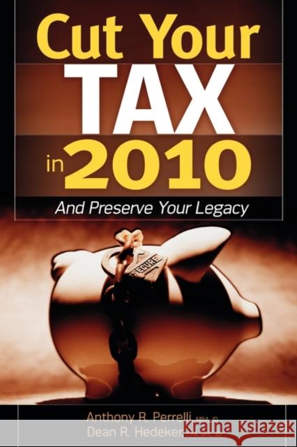 Cut Your Tax in 2011 Hedeker, Dean 9781935547051 New Year Publishing LLC