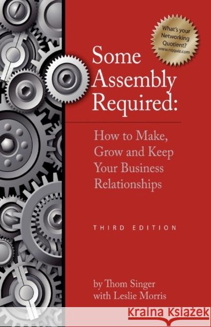 Some Assembly Required - Third Edition Thom Singer Leslie Morris 9781935547242