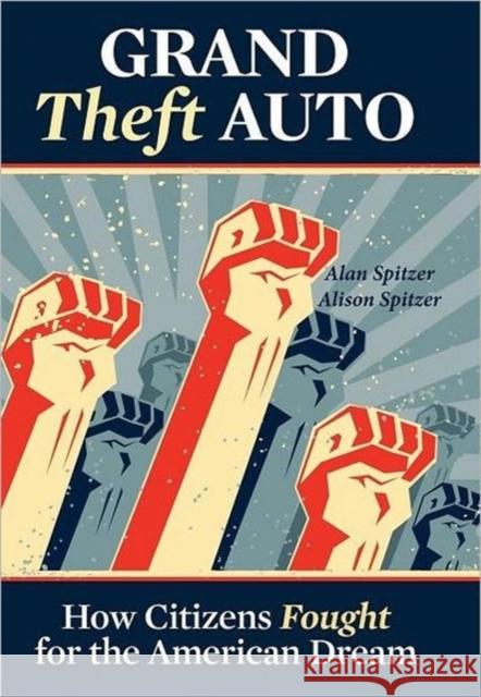Grand Theft Auto Alan Spitzer Alison Spitzer 9781935547273 New Year Publishing LLC
