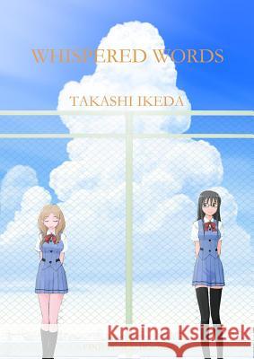 Whispered Words Volume 1 Ikeda, Takashi 9781935548454 One Peace Books