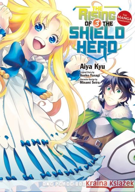 The Rising of the Shield Hero Volume 03: The Manga Companion Aneko Yusagi 9781935548904 Social Club Books