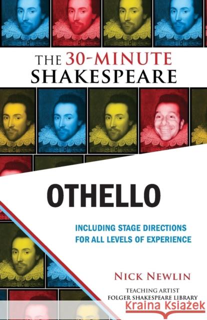 Othello: The 30-Minute Shakespeare Nick Newlin 9781935550105 Nicolo Whimsey Press