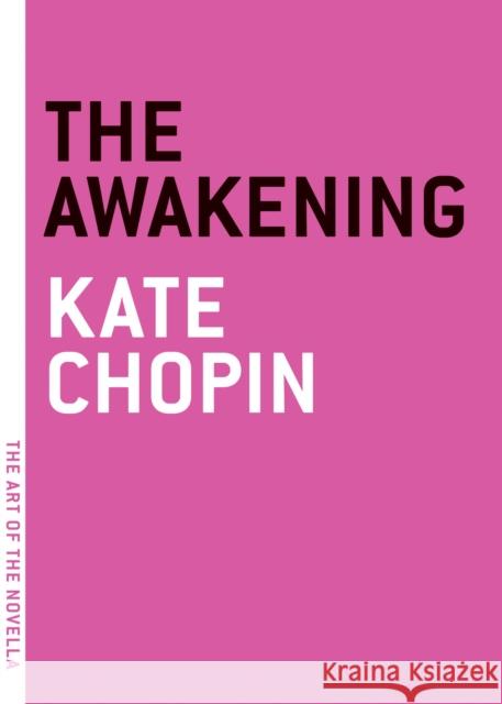 The Awakening Kate Chopin 9781935554127 Melville House Publishing