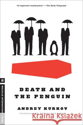 Death and the Penguin Andrey Kurkov George Bird 9781935554554 Melville House Publishing