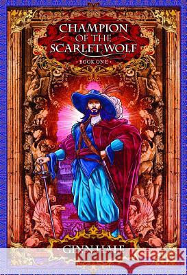 Champion of the Scarlet Wolf Book One Ginn Hale 9781935560326