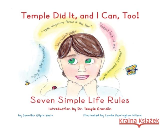 Temple Did It, and I Can, Too!: Seven Simple Life Rules Jennifer Gilpin Yacio Lynda Farrington Wilson 9781935567523 Sensory Focus LLC
