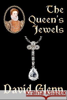 The Queen's Jewels David Glenn 9781935585817