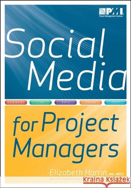 Social Media for Project Managers Elizabeth, Ma Harrin 9781935589112 Project Management Institute