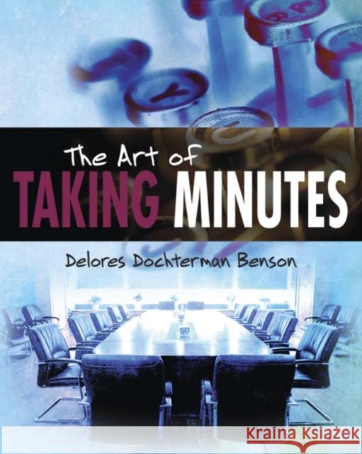 The Art of Taking Minutes Delores Dochterma 9781935597636 AmazonEncore