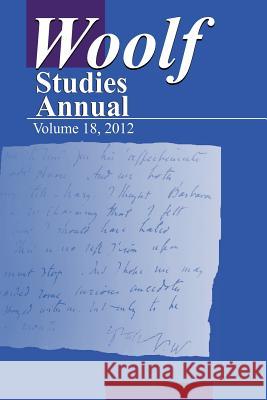Woolf Studies Annual Vol 18 Mark Hussey 9781935625087 Pace University Press