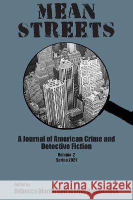 Mean Streets: A Journal of American Crime and Detective Fiction Walter Raubicheck Rebecca Martin 9781935625636 Pace University Press