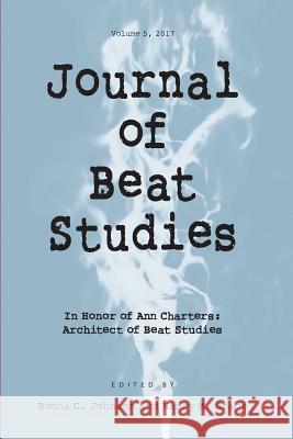 Journal of Beat Studies Vol. 5 Ronna Johnson Nancy Grace 9781935625926 Pace University Press