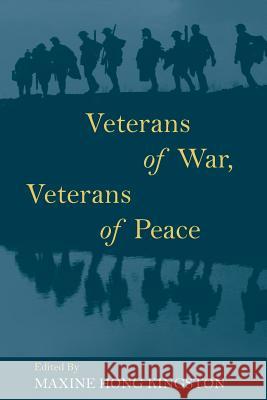 Veterans of War, Veterans of Peace Maxine Hon 9781935646235 Koa Books