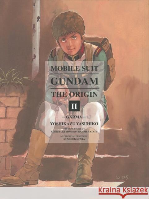 Mobile Suit Gundam: The Origin 2: Garma Yoshiyuki Tomin 9781935654889 Vertical Inc.