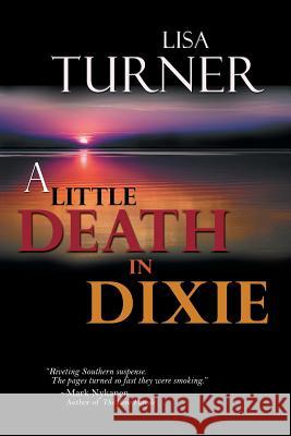 A Death in Dixie Lisa Turner 9781935661900 Bell Bridge Books