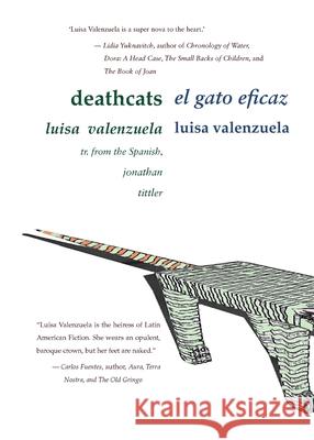 Deathcats / el gato eficaz Luisa Valenzuela Jonathan Tittler 9781935662341 Reprobate/Gobq
