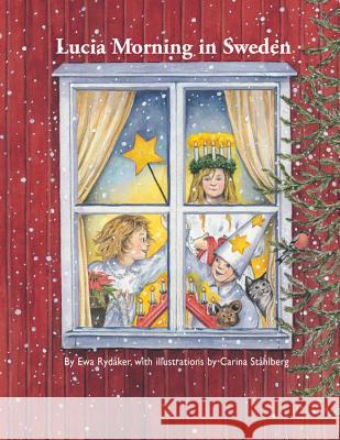 Lucia Morning in Sweden Ewa Rydaker Carina Stahlberg 9781935666653 Nodin Press