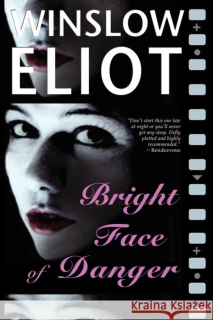 Bright Face of Danger Winslow Eliot 9781935670346