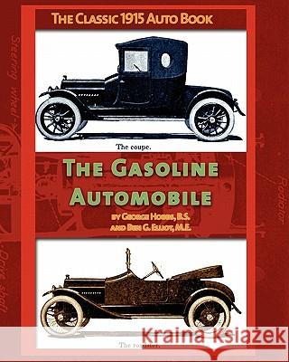 The Gasoline Automobile George Hobbs Ben Elliot 9781935700531