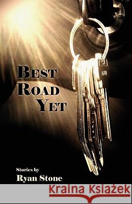 Best Road Yet Ryan Stone 9781935708087 Press 53