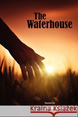 The Waterhouse Jubal Tiner 9781935708681
