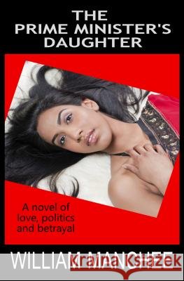 The Prime Minister's Daughter William Manchee 9781935722779 Top