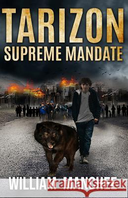 Supreme Mandate: Tarizon Saga William Manchee 9781935722960