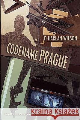 Codename Prague D. Harlan Wilson Brett Weldele 9781935738053 Raw Dog Screaming Press