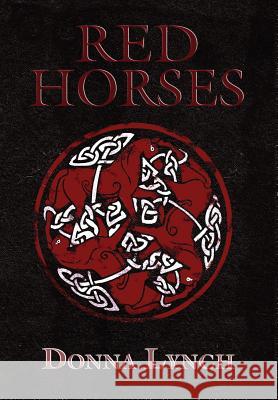 Red Horses Donna Lynch   9781935738374 Raw Dog Screaming Press