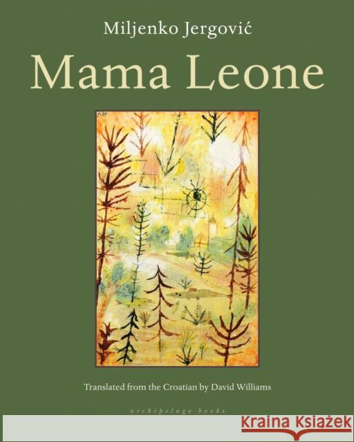 Mama Leone Miljenko Jergovic 9781935744320