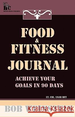 Food & Fitness Journal Bob Weinstein 9781935759034