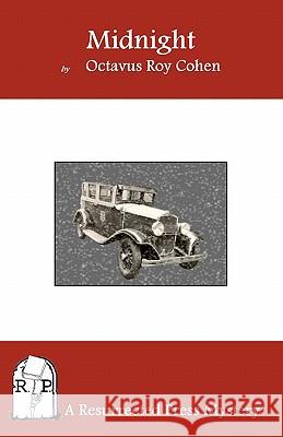 Midnight Octavus Roy Cohen 9781935774105
