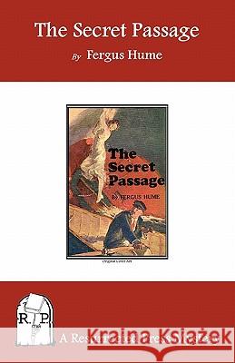 The Secret Passage Fergus Hume 9781935774259
