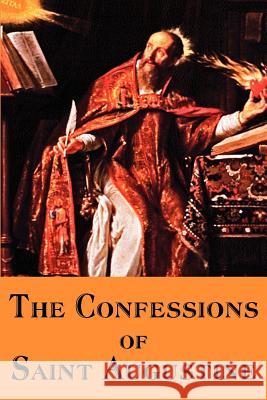 The Confessions of Saint Augustine Saint Augustine 9781935785378 Bottom of the Hill Publishing
