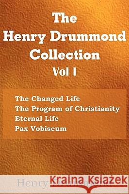 The Henry Drummond Collection Vol. I Henry Drummond 9781935785507