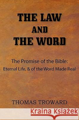 The Law and The Word Thomas Troward 9781935785514