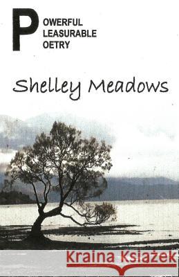 Powerful, Pleasurable Poetry Shelley Meadows Stanley J. S Stanley J. S 9781935786498 St. Clair Publications