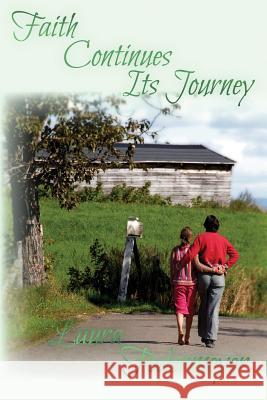 Faith Continues its Journey Federmeyer, Laura E. 9781935795087 Michael Ray King Publishing