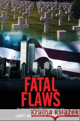 Fatal Flaws: Book 3: Book 3: 1975 - 2001 Richard Meo 9781935795582 Michael Ray King LLC