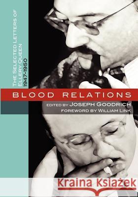 Blood Relations: The Selected Letters of Ellery Queen, 1947-1950 Joseph Goodrich 9781935797388